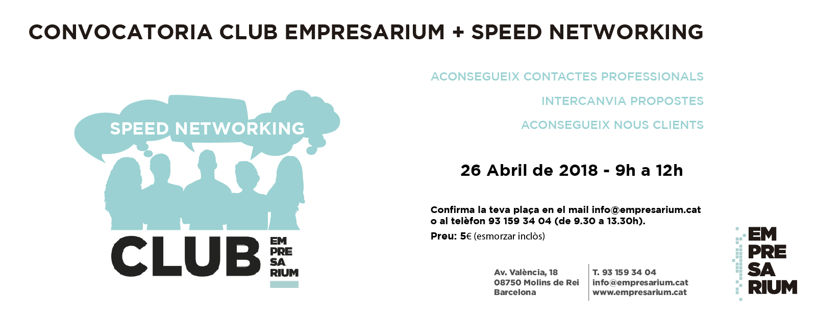 CLUB EMPRESARIUM + SPEED NETWORKING 26 D’abril De 9 A 12h